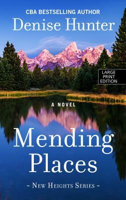 Mending Places by Denise Hunter