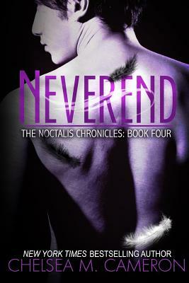 Neverend by Chelsea M. Cameron