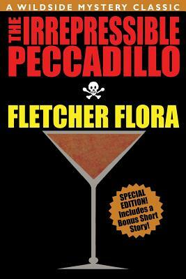 The Irrepressible Peccadillo by Fletcher Flora