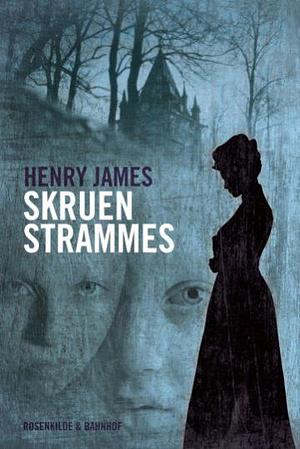 Skruen strammes by Henry James