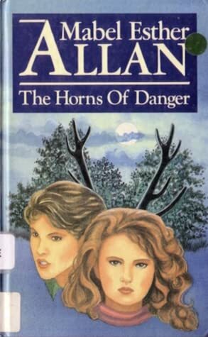 The Horns of Danger by Mabel Esther Allan