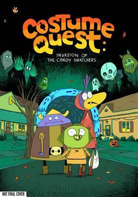 Costume Quest: Invasion of the Candy Snatchers by Zac Gorman