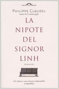 La nipote del signor Linh by Philippe Claudel