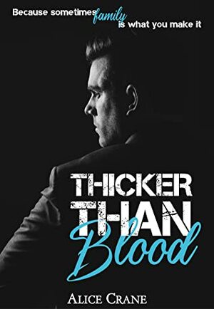 Thicker than Blood by Alice Crane