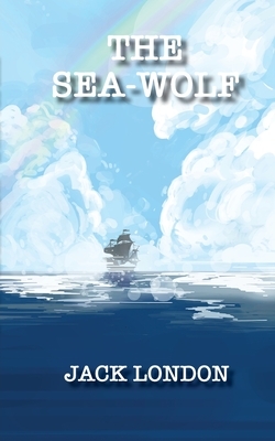 The Sea-Wolf by Jack London