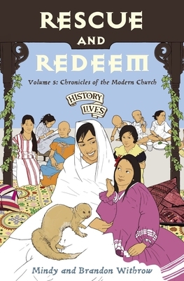 Rescue and Redeem: Chronicles of the Modern Church by Brandon Withrow, Mindy Withrow