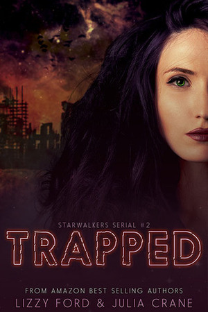 Trapped by Lizzy Ford, Julia Crane