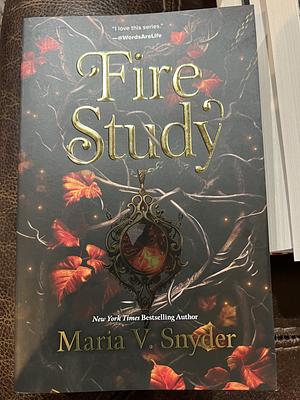 Fire Study: A Novel by Maria V. Snyder