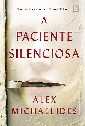 A Paciente Silenciosa by Alex Michaelides
