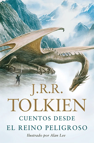Cuentos desde el Reino Peligroso by J.R.R. Tolkien