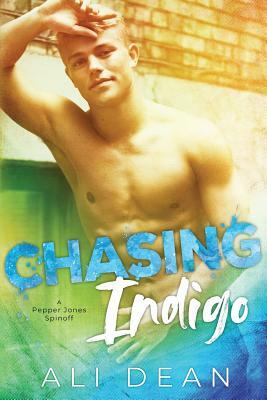 Chasing Indigo by Ali Dean