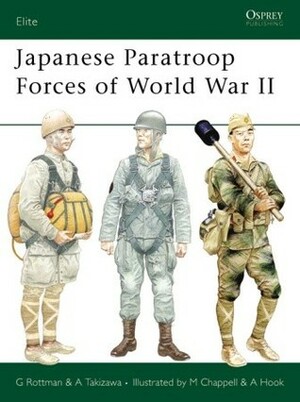 Japanese Paratroop Forces of World War II by Gordon L. Rottman