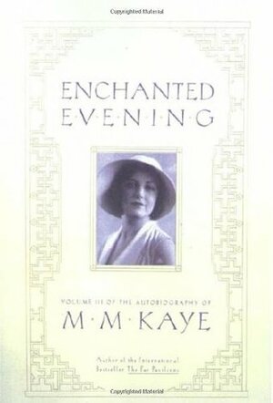 Enchanted Evening by M.M. Kaye