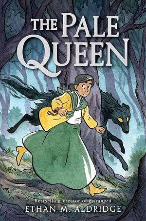 The Pale Queen by Ethan M. Aldridge