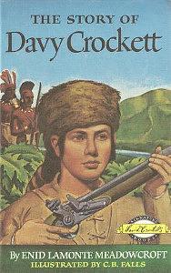 The Story of Davy Crockett by Enid LaMonte Meadowcroft