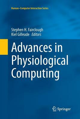 Advances in Physiological Computing by 