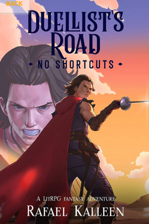 Duellist's Road: No Shortcuts by Rafael Kalleen