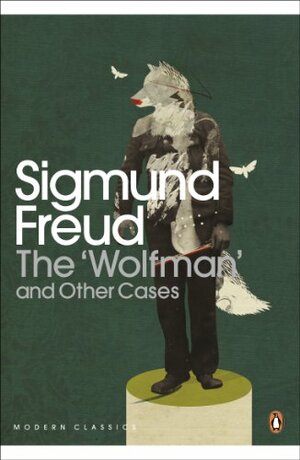 The 'Wolfman' and Other Cases by Sigmund Freud