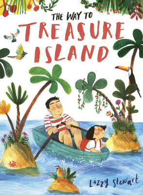 The Way to Treasure Island by Lizzy Stewart