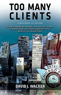 Too Many Clients by David J. Walker