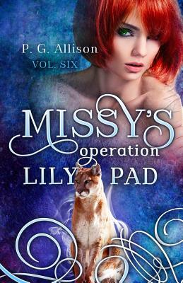 Missy's Operation Lily Pad by P. G. Allison