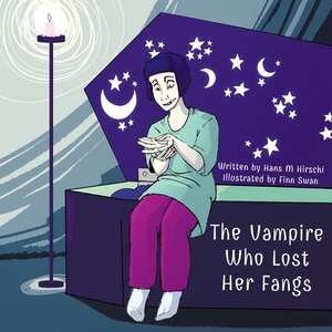 The Vampire Who Lost Her Fangs by Hans M. Hirschi