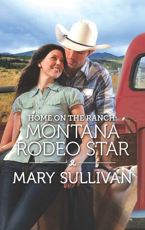 Montana Rodeo Star by Mary Sullivan