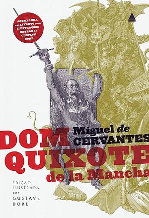 Dom Quixote de la Mancha by Miguel de Cervantes