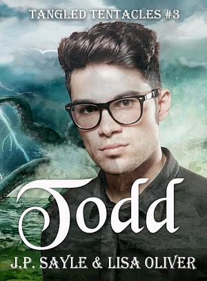 Todd by Lisa Oliver, J.P. Sayle