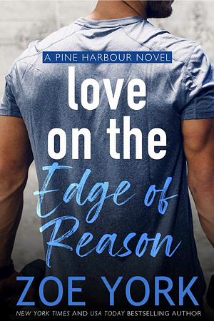 Love on the Edge of Reason by Zoe York