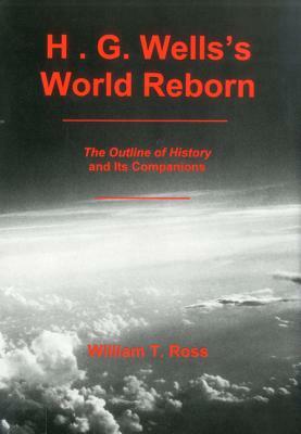 H.G. Wells's World Reborn by William Ross