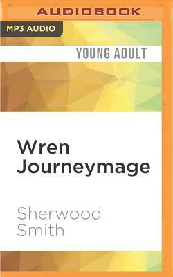 Wren Journeymage by Sherwood Smith