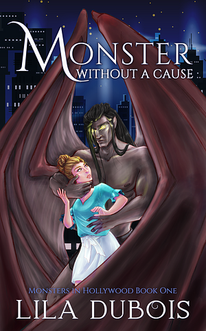 Monster without a Cause by Lila Dubois, Lila Dubois