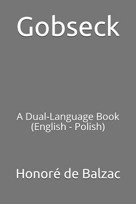 Gobseck: A Dual-Language Book (English - Polish) by Honoré de Balzac
