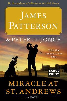 Miracle at St. Andrews by James Patterson