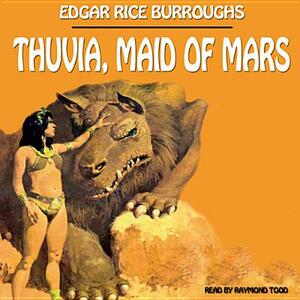 Thuvia, Maid of Mars by Edgar Rice Burroughs