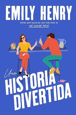 Una historia divertida by Emily Henry