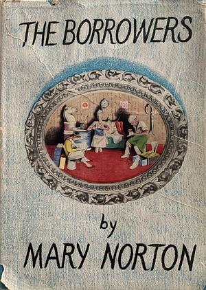 The BORROWERS by Mary Norton