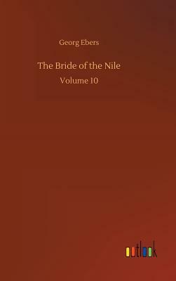 The Bride of the Nile by Georg Ebers