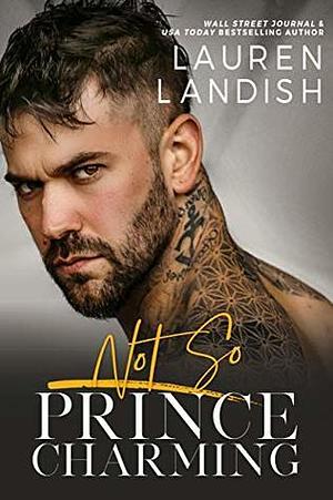 Not So Prince Charming by Lauren Landish