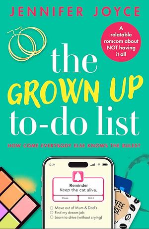 The Grown Up To-Do List by Jennifer Joyce, Jennifer Joyce