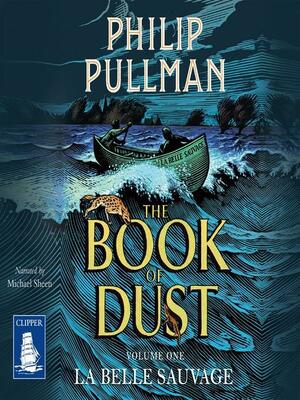 La Belle Sauvage--The Book of Dust Volume One by Philip Pullman