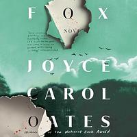 Fox by Joyce Carol Oates