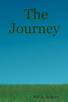 The Journey by Will A. Sanborn