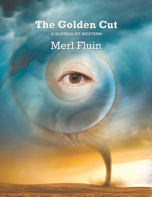 The Golden Cut by Merl Fluin