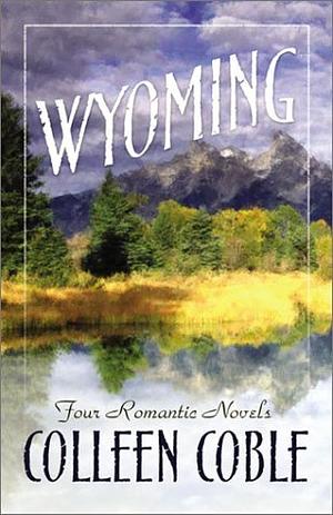 Wyoming by Colleen Coble