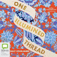 One illumined thread by Sally Colin-James