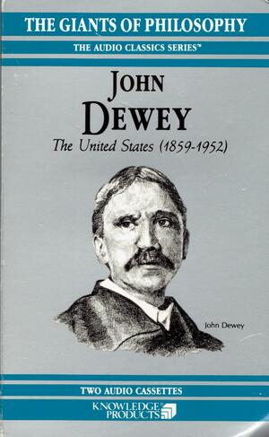 John Dewey: The United States by Charlton Heston, Wendy McElroy, John J. Stuhr, John J. Stuhr