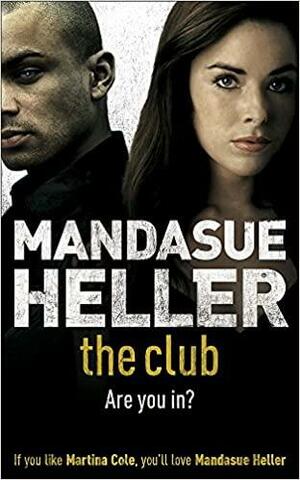 The Club: a gritty thriller you won't put down by Mandasue Heller