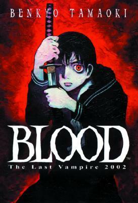 Blood: The Last Vampire 2002 by Carl Gustave Horn, Benkyo Tamaoki